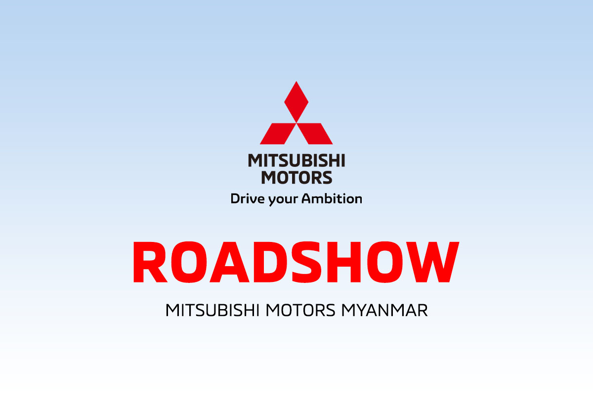 Roadshow – Mitsubishi Motors Myanmar